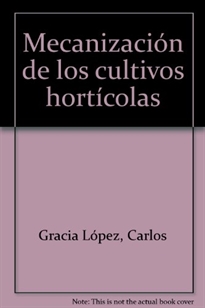 Books Frontpage Mecanización de los cultivos hortícolas