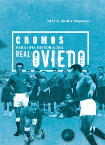 Books Frontpage Cromos para una historia del Real Oviedo
