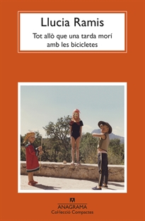Books Frontpage Tot allò que una tarda morí amb les bicicletes