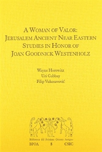 Books Frontpage A woman of valor: Jerusalem Ancient near Eastern studies in honor of Joan Goodnick Westenholz