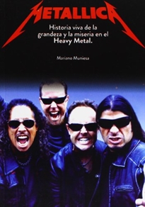Books Frontpage Metallica: historia viva de la grandeza y la miseria en el heavy metal