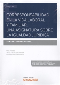 Books Frontpage Corresponsabilidad en la vida laboral y familiar. Una asignatura sobre la igualdad jurídica  (Papel + e-book)