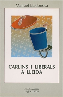 Books Frontpage Carlins i liberals a Lleida (1833-1840)