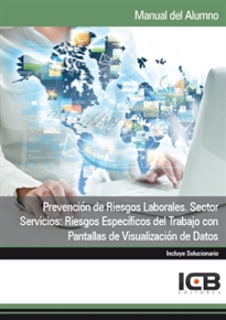 Books Frontpage Prevención de Riesgos Laborales. Sector Servicios: Riesgos Específicos del Trabajo con Pantallas de Visualización de Datos