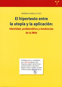 Books Frontpage El hipertexto entre la utopía y la aplicación: identidad, problemática y tendencias de la web
