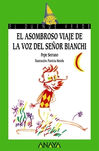 Books Frontpage El asombroso viaje de la voz del señor Bianchi