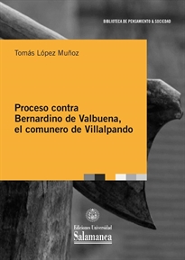 Books Frontpage Proceso contra Bernardino de Valbuena, el comunero de Villalpando