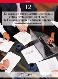 Books Frontpage Educació en valors, actituds personals i ètica professional en el marc de l'espai europeu d'educació superior