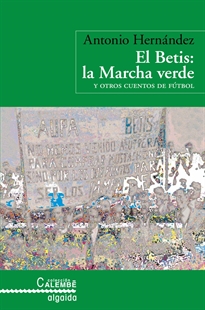 Books Frontpage El Betis: La marcha verde