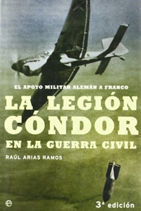 Books Frontpage La Legión Cóndor en la Guerra Civil: el apoyo militar alemán a Franco