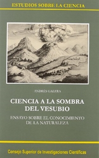 Books Frontpage Ciencia a la sombra del Vesubio: ensayo sobre el conocimiento de la naturaleza