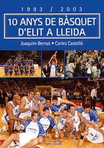 Books Frontpage 1993-2003, 10 anys de bàsquet d'elit a Lleida