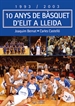 Front page1993-2003, 10 anys de bàsquet d'elit a Lleida