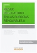 Front pageRiesgo regulatorio en las energías renovables II (Papel + e-book)