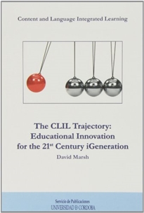 Books Frontpage The CLIL trayectory: educational innovation for the 21 century igeneration