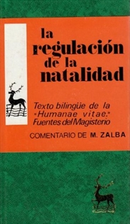 Books Frontpage La regulación de la natalidad. Texto bilingüe de la Humanae vitae y fuentes del Magisterio