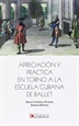 Front pageApreciación y práctica en torno a la escuela cubana de ballet
