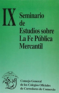 Books Frontpage IX Seminario de Estudios sobre la Fe Pública Mercantil