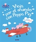 Front pagePeppa Pig. Un cuento - Viaja por el mundo con Peppa Pig