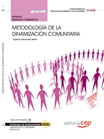 Books Frontpage Manual. Metodología de la dinamización comunitaria (MF1022_3). Certificados de profesionalidad. Dinamización comunitaria (SSCB0109)