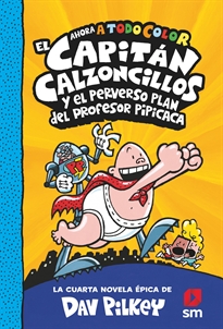 Books Frontpage El Capitán Calzoncillos y el perverso plan del profesor Pipicaca