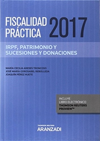 Books Frontpage Fiscalidad Práctica 2017. IRPF, Patrimonio y Sucesiones y Donaciones (Papel + e-book)