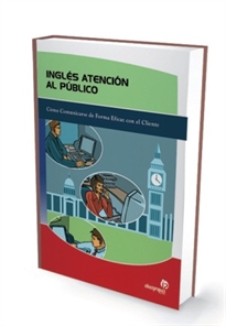 Books Frontpage Inglés, atención al público: cómo comunicarse de forma eficaz con el cliente