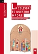 Front pageLa Iglesia es nuestra Madre: iniciación cristiana de niños 3. Edición renovada