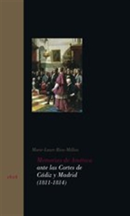 Books Frontpage Memorias de América ante las Cortes de Cádiz y Madrid (1811-1814)