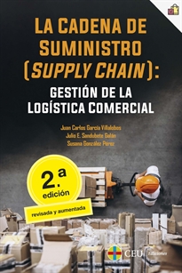 Books Frontpage La cadena de suministro (supply chain): gestión de la logística comercial. 2ª edición revisada y aumentada