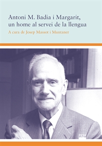Books Frontpage Antoni M. Badia i Margarit, un home al servei de la llengua