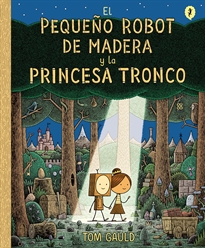 Books Frontpage El pequeño robot de madera y la princesa tronco