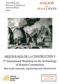 Books Frontpage Arqueología de la construcción V: man-made materials, engineering and infrastructure