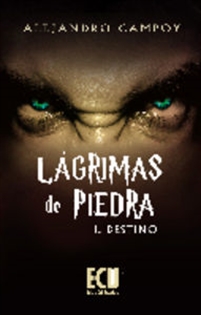 Books Frontpage Lágrimas de Piedra I. Destino