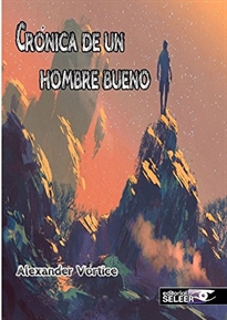 Books Frontpage Crónica De Un Hombre Bueno