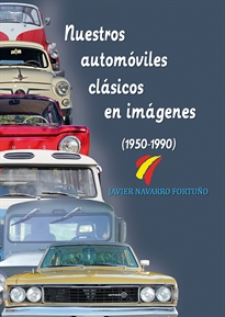 Books Frontpage Nuestros automóviles clásicos en imágenes (1950-1990)