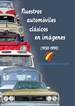 Front pageNuestros automóviles clásicos en imágenes (1950-1990)