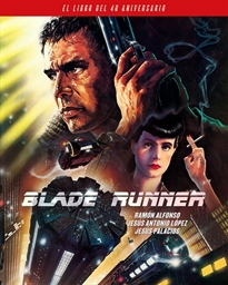 Books Frontpage Blade Runner. El Libro Del 40 Aniversario