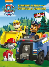 Books Frontpage Siempre alerta con la Patrulla Canina (Paw Patrol | Patrulla Canina. Actividades)