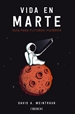 Front pageVida en Marte. Guía para futuros viajeros