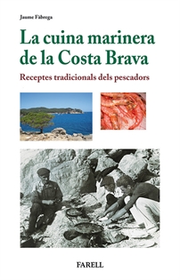 Books Frontpage La cuina marinera de la Costa Brava. Receptes tradicionals dels pescadors