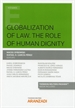 Front pageGlobalization of Law. The Role of Human Dignity (Papel + e-book)