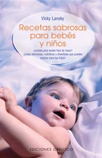 Books Frontpage Recetas sabrosas para bebés y niños: comida para bebés fácil de hacer