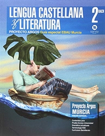 Books Frontpage Guia Especial Ebau Murcia. Lengua Castellana Y Literatura Argos 2º Bach