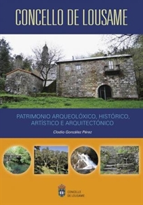 Books Frontpage Concello de Lousame. Patrimonio arqueolóxico, histórico, artístico e arqueitectónico