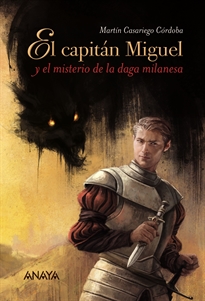 Books Frontpage El capitán Miguel y el misterio de la daga milanesa