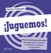 Books Frontpage ¡Juguemos! Más de doscientas actividades para que padres, abuelos y educadores jueguen con los niños