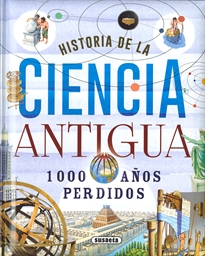Books Frontpage Historia de la ciencia antigua. 1000 años perdidos