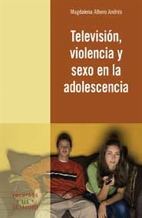 Books Frontpage Televisi—n, violencia y sexo en la adolescencia