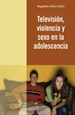 Front pageTelevisi—n, violencia y sexo en la adolescencia